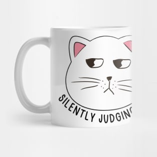 Silently judging you - cat side eye Mug